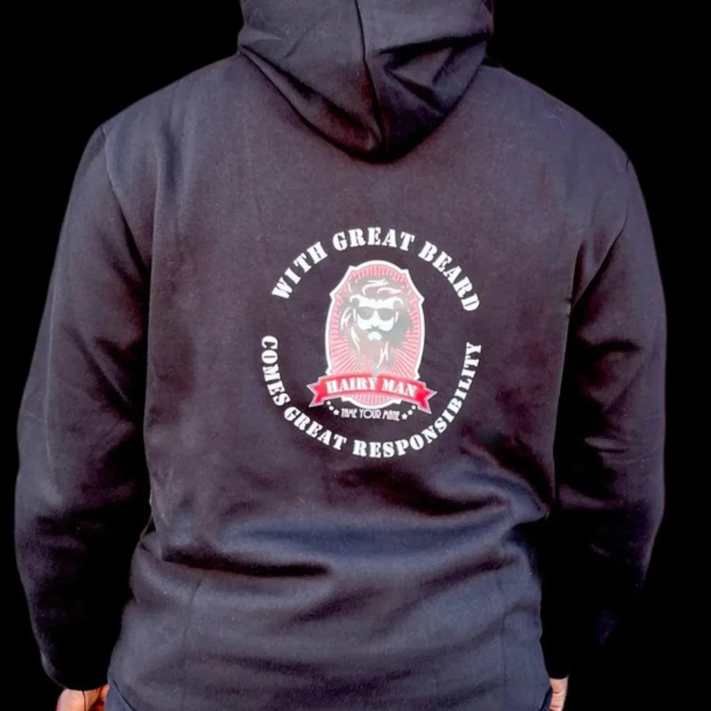 Black hoodie with 'With Great Beard Comes Great Responsibility' graphic, featuring Hairy Man logo and bearded face design.
